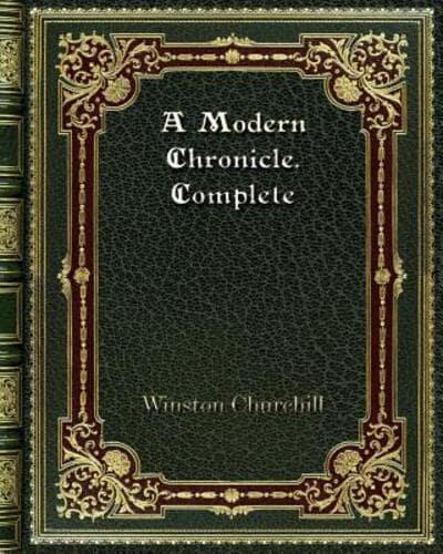 A Modern Chronicle. Complete