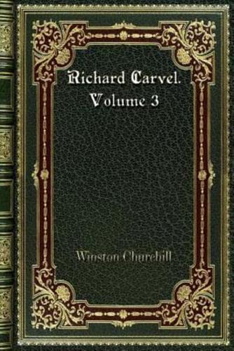 Richard Carvel. Volume 3