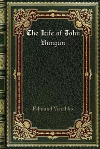 The Life of John Bunyan