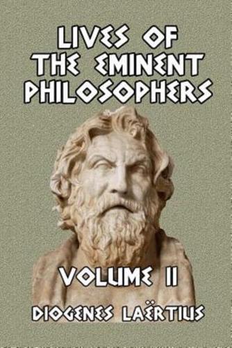 Lives of the Eminent Philosophers Volume II