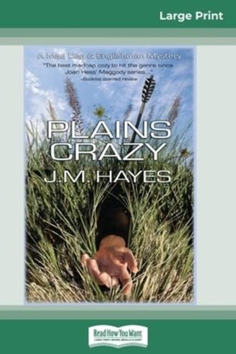 Plains Crazy (16Pt Large Print Edition)