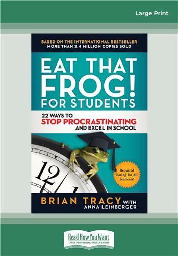 Eat That Frog! For Students