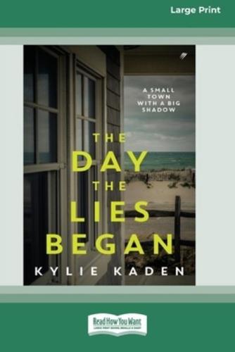 The Day the Lies Began (16pt Large Print Edition)
