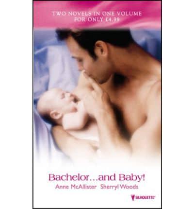 Bachelor - And Baby!