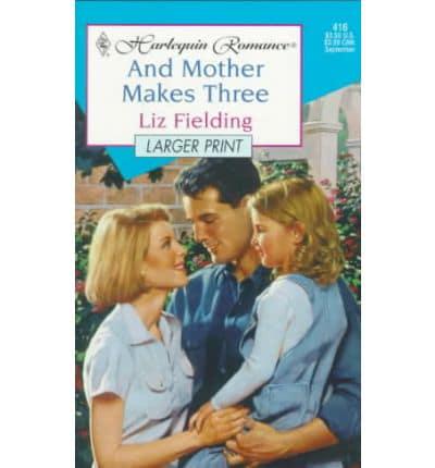 And Mother Makes Three