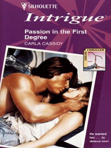Passion in the First Degree