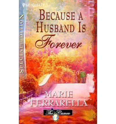 Because a Husband Is Forever
