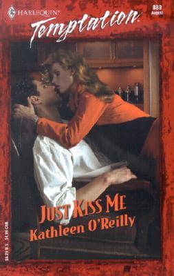 Just Kiss Me