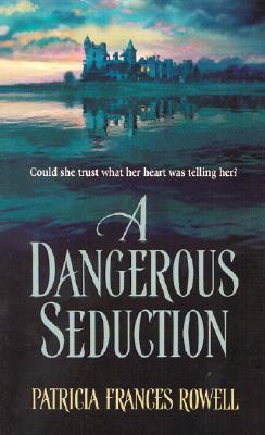 A Dangerous Seduction