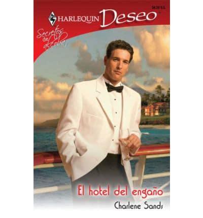 El hotel del engano / The Hotel of Deception