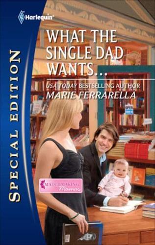 What the Single Dad Wants