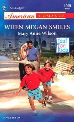 When Megan Smiles