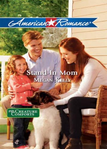 Stand-In Mom (Mills & Boon American Romance) (Creature Comforts - Book 3)