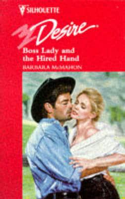Boss Lady and the Hired Hand