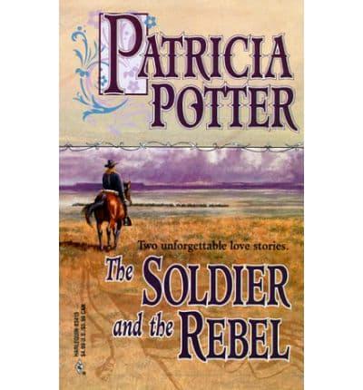 The Soldier and the Rebel