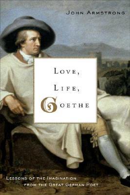 Love, Life, Goethe