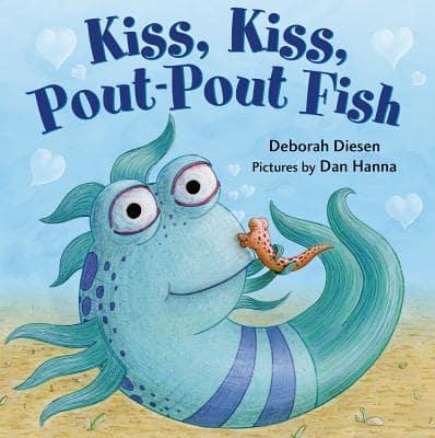 Kiss, Kiss, Pout, Pout Fish