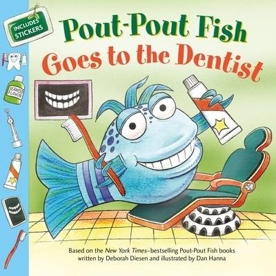 Pout-Pout Fish: Goes to the Dentist