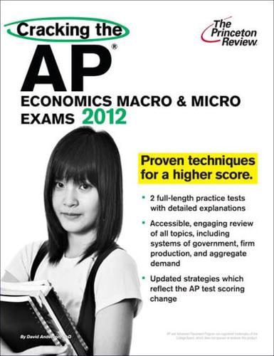Cracking the AP Economics Macro & Micro Exams, 2012 Edition