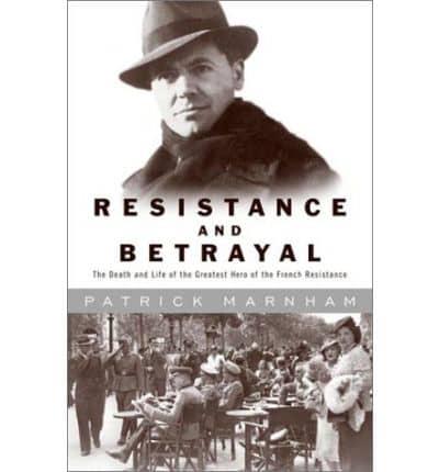 Resistance and Betrayal