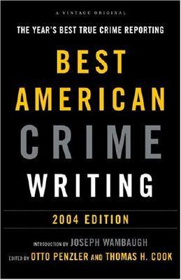 Best American Crime Writing, 2004