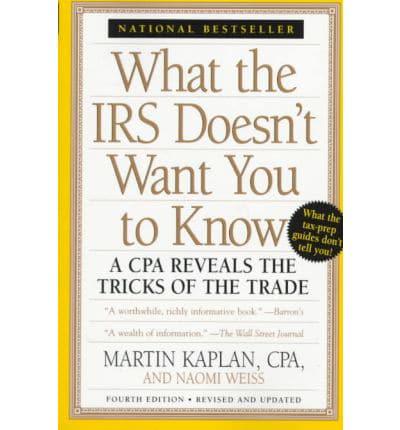 What the Irs Doesn't Want You to Know