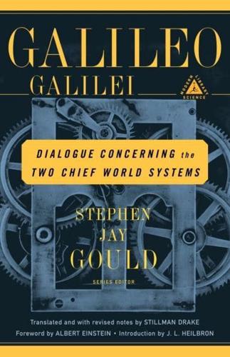 Dialogue Concerning the Two Chief World Systems, Ptolemaic and Copernican