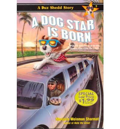 A Dog Star Is Born