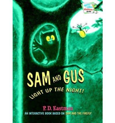 Sam and Gus Light Up the Night!