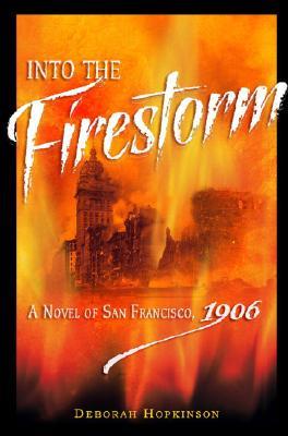 Into the Firestorm