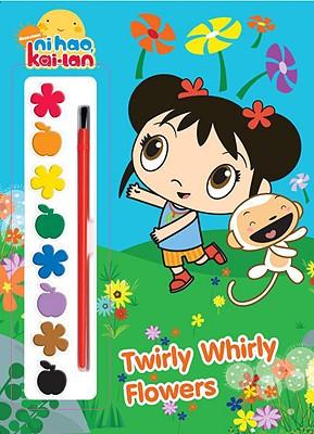 Twirly Whirly Flowers (Ni Hao, Kai-Lan)