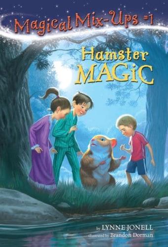 Hamster Magic. A Stepping Stone Book (TM)