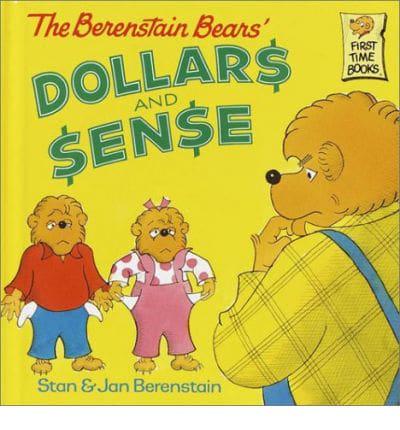 The Berenstain Bears Dollars and Sense