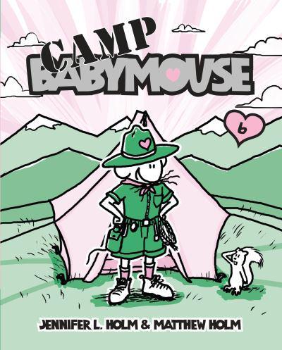 Babymouse. [6] Camp Babymouse
