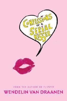 Confessions of a Serial Kisser