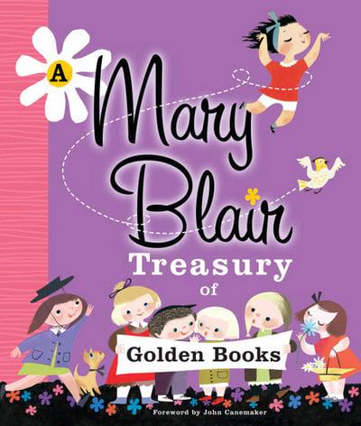 A Mary Blair Treasury of Golden Books