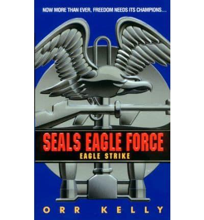 Seals Eagle Force: Eagle Strike