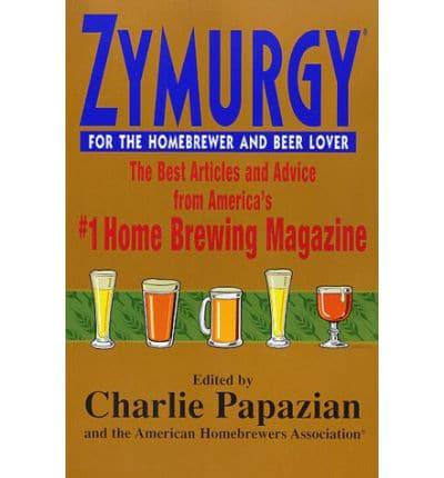 Zymurgy for the Homebrewer and Beer Lover