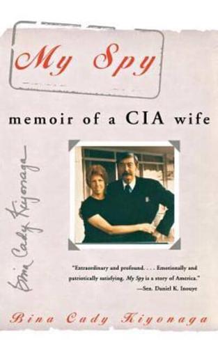 My Spy: Memoir of a CIA Wife