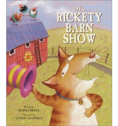 The Rickety Barn Show