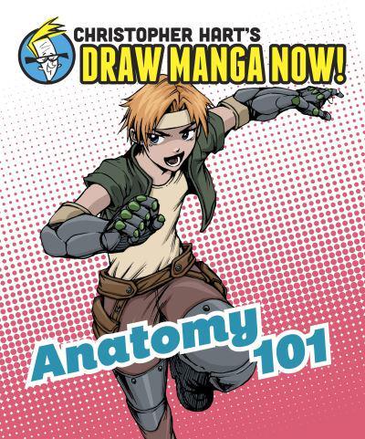 Christopher Hart's Draw Manga Now!