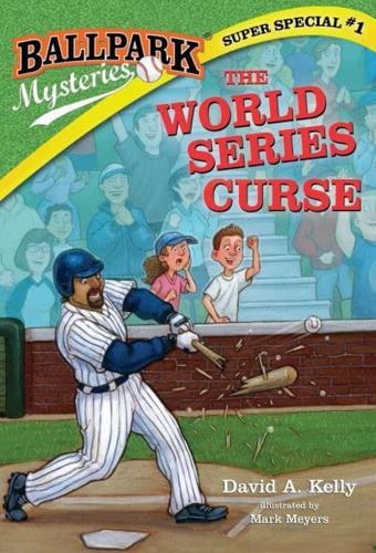 Ballpark Mysteries Super Special. The World Series Curse