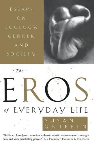 The Eros of Everyday Life