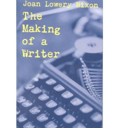 The Making of a Writer