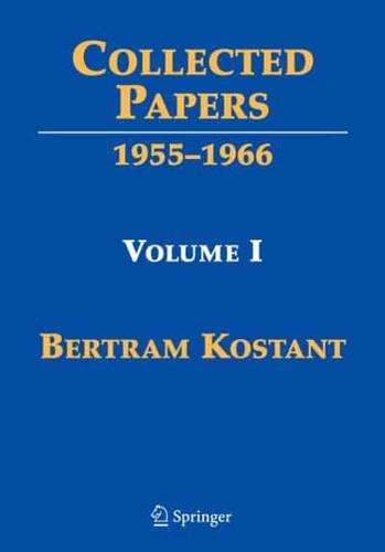 Collected Papers of Bertram Kostant