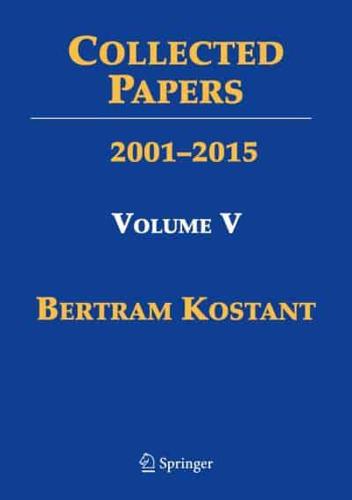 Collected Papers of Bertram Kostant. Volume 5