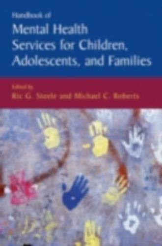 Handbook of Mental Health Services for Children, Adolescents and Families