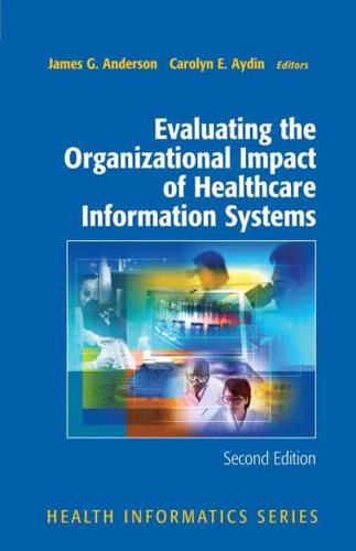 Evaluating the Organizational Impact of Healthcare Information Systems