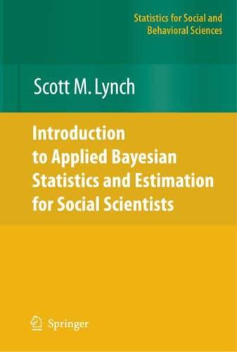 Introduction to Applied Bayesian Statistics and Estimation for Social Scientists