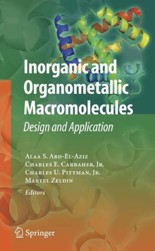 Inorganic and Organometallic Macromolecules : Design and Applications
